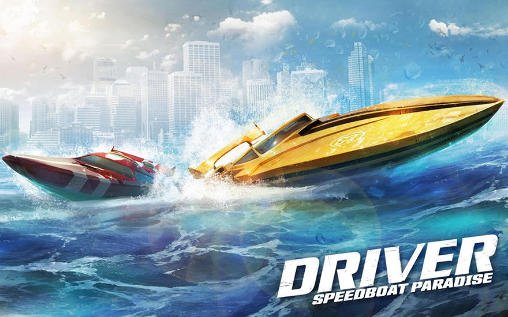 game pic for Driver speedboat paradise